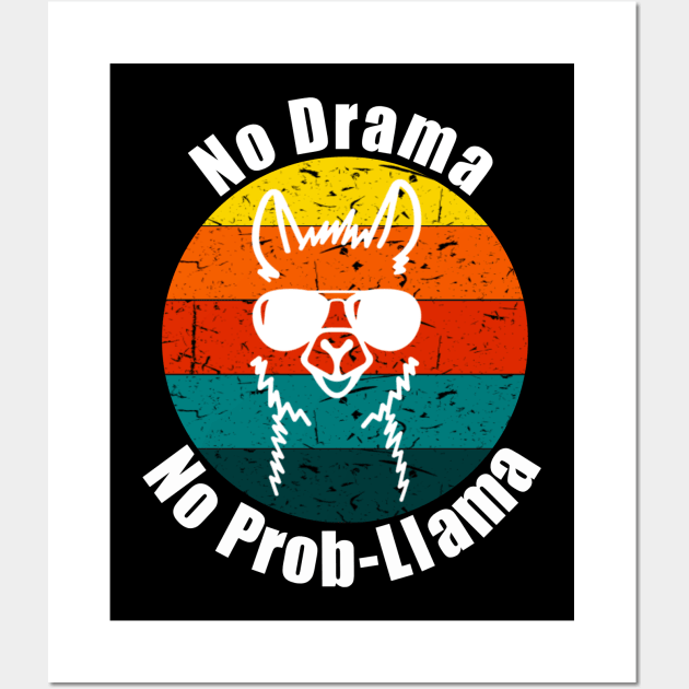 No Drama No Prob-Llama Wall Art by Duds4Fun